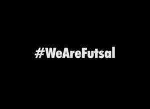 #WeAreFutsal